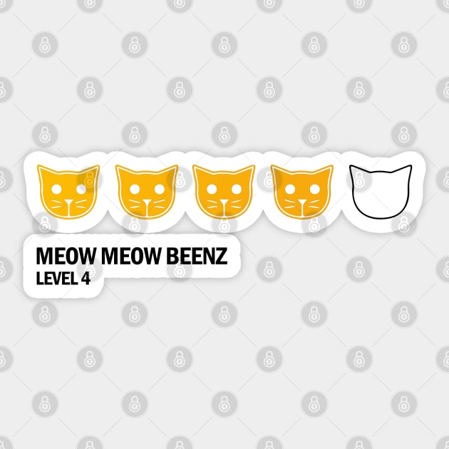 Meow Meow Beenz Level 4 Sticker by teesvira